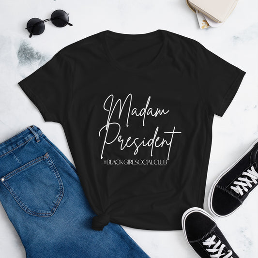 Madam President t-shirt